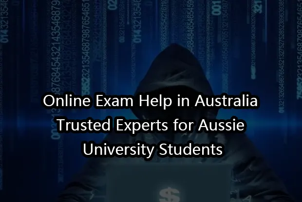 Online Exam Help in Australia | Trusted Experts for Aussie University Students